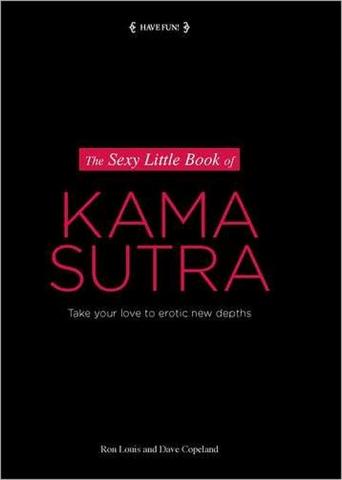 Sexy Little Book Of Kama Sutra By Louis And Copeland