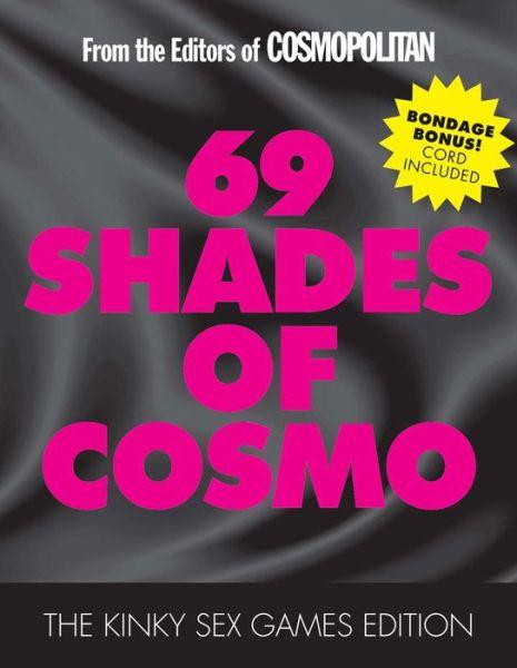 69 Shades Of Cosmo by Cosmopoliltan Magazine